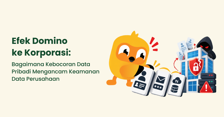Efek Domino  ke Korporasi Bagaimana Kebocoran Data Pribadi Mengancam Keamanan Data Perusahaan